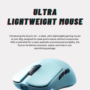 Scyrox V6 Lightweight Gaming Mouse